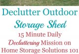 Declutter 365 From Home Storage solutions 101 How to Declutter Outdoor Storage Shed Declutter 365 Pinterest