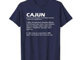 Fabric Stores Near Shreveport La Amazon Com Cajun Definition Funny Louisiana Creole Coonass T Shirt