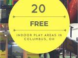 Fun Indoor Things to Do In Columbus Ohio 103 Best Indoor Activities In Columbus Ohio Images In 2019