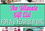 Gift Ideas for 13 Year Old Daughter Australia the Ultimate Gift List for A 6 Year Old Girl the Pinning Mama