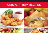 Gotham Steel Crisper Recipes Crisper Tray Recipes Crisper Tray Recipes Pinterest