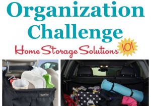 Home Storage solutions 101 52 Week Challenge Car organization Challenge How to organize Your Vehicle