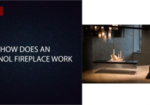 How Does An Ethanol Fireplace Work Resource Archives Ventless Fireplace Review