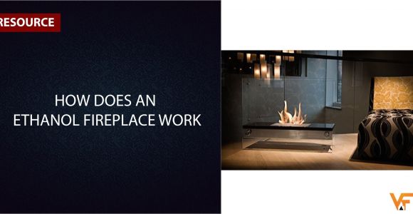 How Does An Ethanol Fireplace Work Resource Archives Ventless Fireplace Review