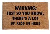 Just so You Know there S Like A Lot Of Dogs In Here Doormat Warning Just so You Know there 39 S Alot Of Kids In Rude