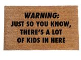 Just so You Know there S Like A Lot Of Dogs In Here Doormat Warning Just so You Know there 39 S Alot Of Kids In Rude