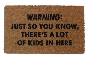 Just so You Know there S Like A Lot Of Dogs In Here Doormat Warning Just so You Know there 39 S Alot Of Kids In Rude