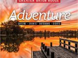 K Street Grill Baton Rouge 2018 Welcome the Official Visitors Guide to Greater Baton Rouge by