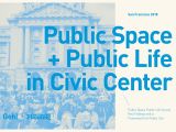 Living Well Spending Less Blog Planner San Francisco Civic Center Public Life Framework by Gehl Making