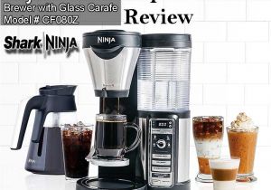 Ninja Coffee Bar Cf091 Review Ninja Coffee Bar Brewer with Glass Carafe Cf080z Review