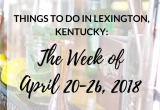 Overhead Door Company Of Lexington Trade Street Lexington Ky Things to Do In Lexington Kentucky the Week Of April 20 26 2018