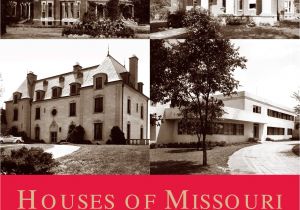 Rent to Own Homes In north Kansas City Mo Houses Of Missouri 1870 1940 by Acanthus Press Llc issuu
