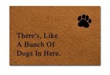 There S Like A Bunch Of Dogs In Here Doormat Msmr Entrance Doormat there 39 S Like A Bunch Of Dogs In