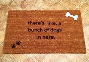 There S Like A Bunch Of Dogs In Here Doormat there 39 S Like A Bunch Of Dogs In Here Custom Door Mat Dog