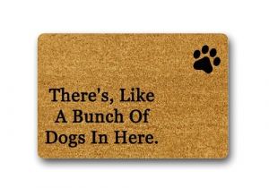There S Like A Bunch Of Dogs In Here Doormat there 39 S Like A Bunch Of Dogs In Here Funny Design