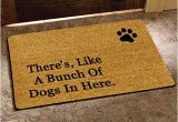 There S Like A Bunch Of Dogs In Here Doormat there 39 S Like A Bunch Of Dogs In Here Funny Design