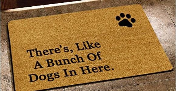 There S Like A Bunch Of Dogs In Here Doormat there 39 S Like A Bunch Of Dogs In Here Funny Design