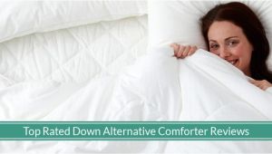 Top Rated Synthetic Down Comforter Best Rated Down Alternative Comforters Reviews Updated