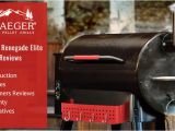 Traeger Renegade Elite Reviews 2018 Traeger Renegade Elite Reviews Features Construction