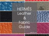 Types Of Leather Upholstery Finishes Hermes Leather and Fabric Look Up Guide Lollipuff