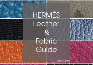 Types Of Leather Upholstery Finishes Hermes Leather and Fabric Look Up Guide Lollipuff