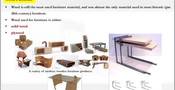 Types Of Materials Used In Furniture Making Research About Furniture Design