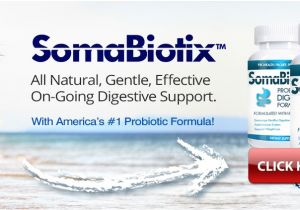 What is soma Biotics somabiotix Truth In Advertising