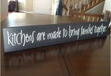 Wooden Kitchen Signs Sayings Kitchen Signs Kitchens are Made to Bring Families together