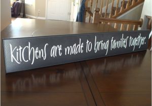 Wooden Kitchen Signs Sayings Kitchen Signs Kitchens are Made to Bring Families together