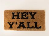 You Better Have Tacos Doormat Hey Y All Door Mat Home Sweet Home Pinterest Door Mats Doors