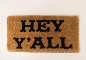 You Better Have Tacos Doormat Hey Y All Door Mat Home Sweet Home Pinterest Door Mats Doors